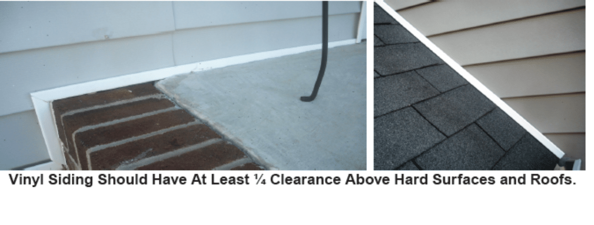Two images side by side. Caption beneath reads "Vinyl siding should have at least 1/4 clearance above hard surfaces and roofs."